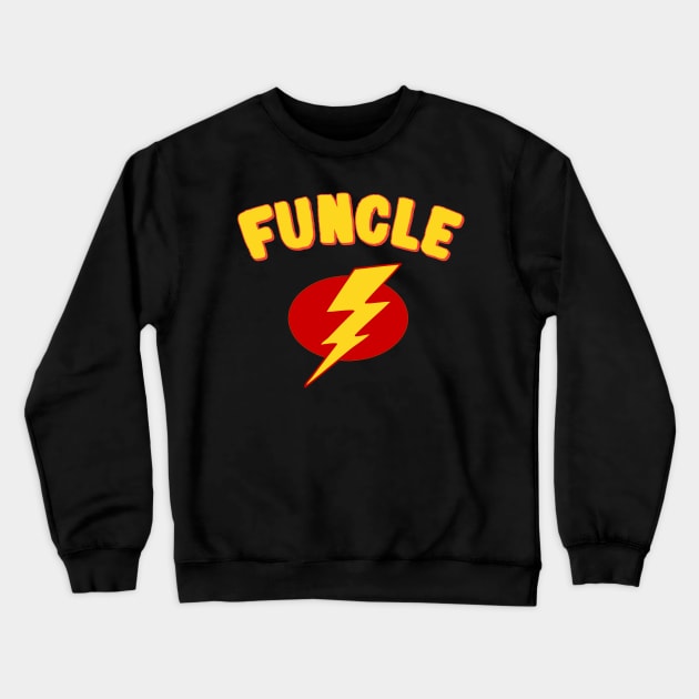 Captain Funcle Crewneck Sweatshirt by Flippin' Sweet Gear